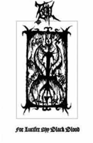 Evil - For Lucifer My Black Blood