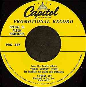 Joe Bushkin, His Piano And Orchestra - A Foggy Day / The Lady Is A Tramp