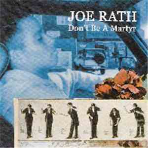 Joe Rath - Don't Be A Martyr