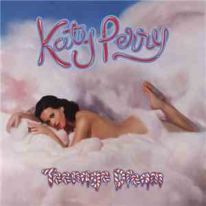 Katy Perry - Teenage Dream