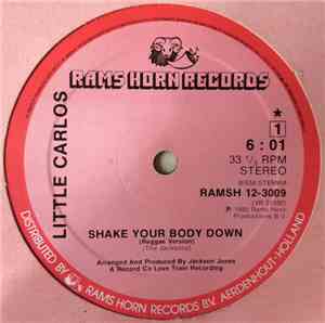 Little Carlos / Jackson Jones  - Shake Your Body Down / I Feel Good Put You ...