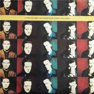 Lloyd Cole And The Commotions - Forest Fire (Remix)