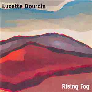 Lucette Bourdin - Rising Fog