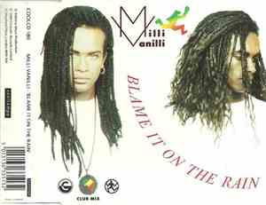 Milli Vanilli - Blame It On The Rain