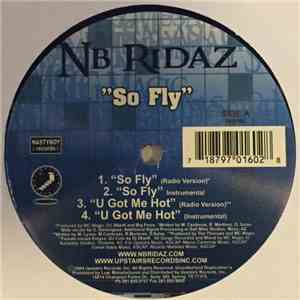 NB Ridaz / Lil Rob - So Fly / Neighborhood Music