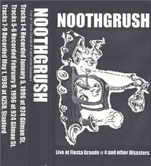 Noothgrush - Live At Fiesta Grande # 4 And Other Disasters