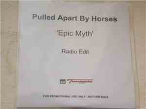 Pulled Apart By Horses - Epic Myth