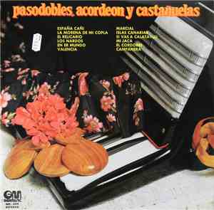Rafael Angulo - Pasodobles, Acordeón Y Castañuelas