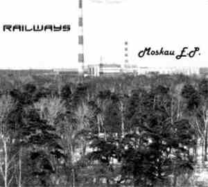 Railways - Moskau EP