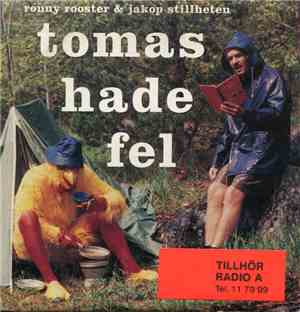 Ronny Rooster & Jakop Stillheten - Tomas Hade Fel