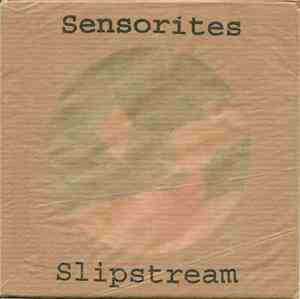 Sensorites - Slipstream