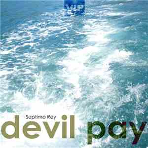 Septimo Rey - Devil Pay