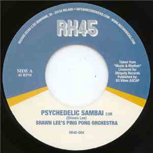 Shawn Lee's Ping Pong Orchestra / Betty Wright - Psychedelic Sambai / Man O ...
