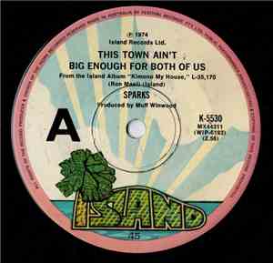 Sparks - This Town Ain't Big Enough For Both Of Us