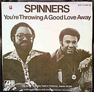 Spinners - You're Throwing A Good Love Away / Me And My Music