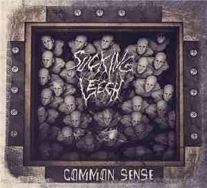 Sucking Leech - Common Sense