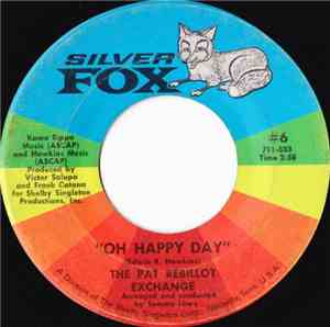 The Pat Rebillot Exchange - Oh Happy Day
