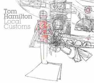 Tom Hamilton  - Local Customs
