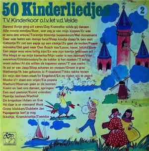 T.V. Kinderkoor o.l.v. Iet v.d. Velde - 50 Kinderliedjes 2