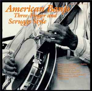 Various - American Banjo: Three-Finger And Scruggs Style