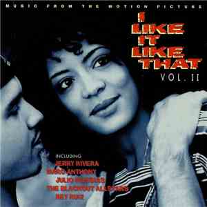 Various - I Like It Like That Vol. II (Music From The Motion Picture)