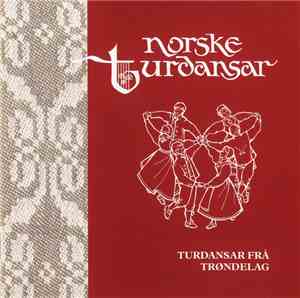 Various - Norske Turdansar - Turdansar Frå Trøndelag