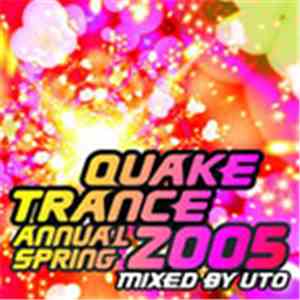 Various - Quake Trance Best Annual 2005 Spring