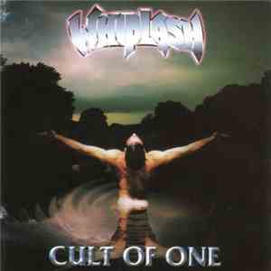 Whiplash - Cult Of One