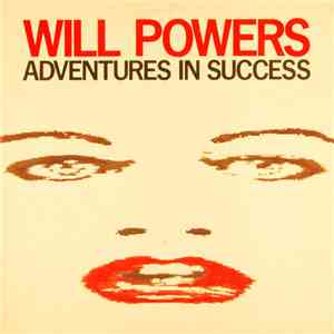 Will Powers - Adventures In Success