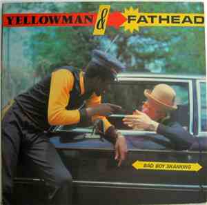Yellowman & Fathead - Bad Boy Skanking