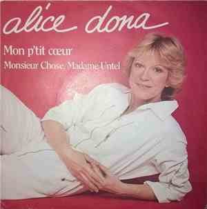 Alice Dona - Mon P'tit Cœur / Monsieur Chose, Madame Untel