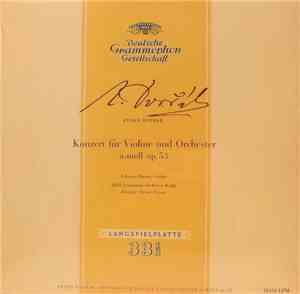Anton Dvorak, Johanna Martzy, Ferenc Fricsay - Konzert Für Violine Und Orch ...