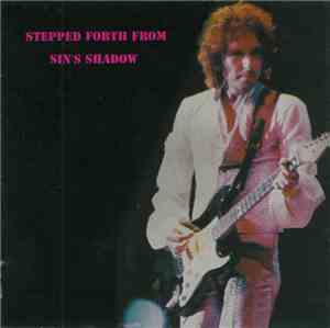 Bob Dylan - Stepped Forth From Sin's Shadow