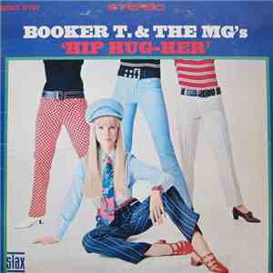 Booker T. & The MG's - Hip Hug-Her