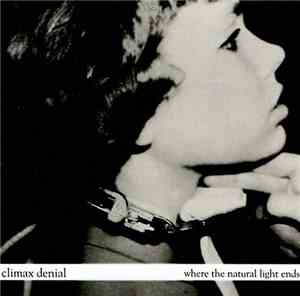 Climax Denial - Where The Natural Light Ends