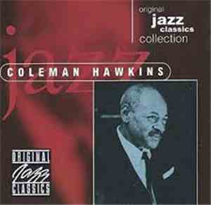 Coleman Hawkins - Original Jazz Classics Collection