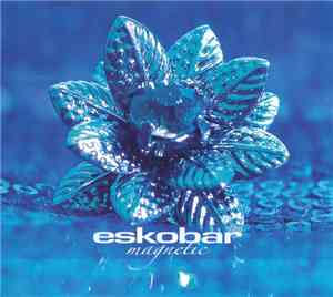 Eskobar - Magnetic