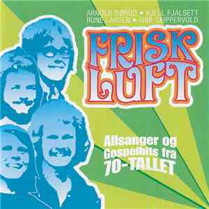 Frisk Luft - Allsanger Og Gospelhits Fra 70-tallet