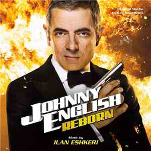 Ilan Eshkeri - Johnny English Reborn