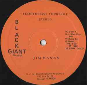 Jim Manns - I Got To Have Your Love