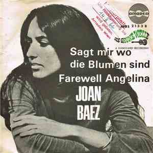 Joan Baez - Sagt Mir Wo Die Blumen Sind / Farewell Angelina