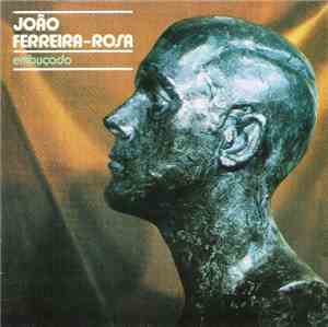 João Ferreira-Rosa - Embuçado