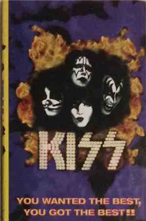 Kiss - You Wanted The Best, You Got The Best!!