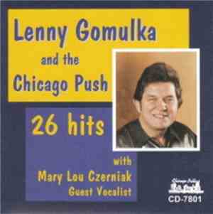 Lenny Gomulka And Chicago Push - 26 Hits