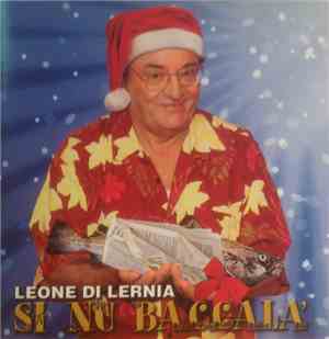 Leone Di Lernia - Si Nu Baccalà