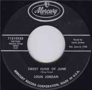 Louis Jordan - Sweet Hunk Of Junk
