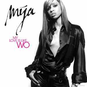 Mýa - My Love Is Like... Wo