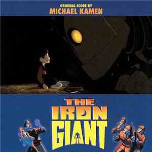 Michael Kamen - The Iron Giant (Original Score)