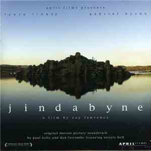 Paul Kelly , Dan Luscombe - Jindabyne - Original Motion Picture Soundtrack