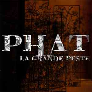 Phat - La Grande Peste